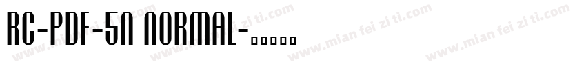 RC-PDF-5N Normal字体转换